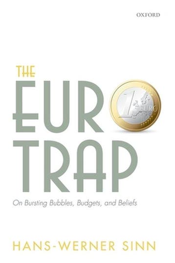 The Euro Trap - Hans-Werner Sinn 9780198702139, Verzenden, Zo goed als nieuw, Hans-Werner Sinn
