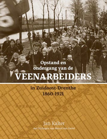 Opstand en ondergang van de veenarbeiders in, Boeken, Verzenden, Zo goed als nieuw, J.E. Kalter