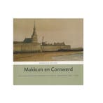 Makkum en Cornwerd / Makkums sier / 4 9789081338912, Verzenden, Gelezen, H. van den Ende