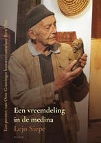 Een vreemdeling in de medina 9789493397262 Lejo Siepe, Verzenden, Zo goed als nieuw, Lejo Siepe
