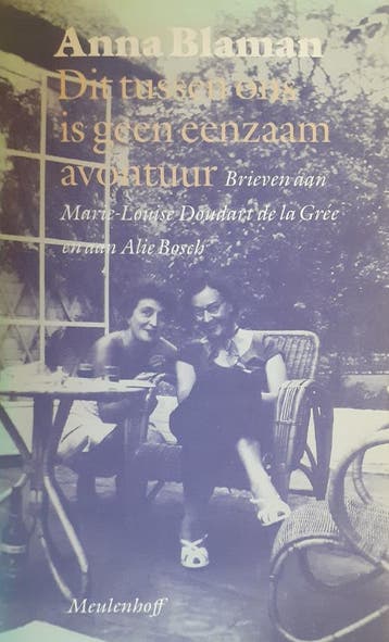 Dit tussen ons is geen eenzaam avontuur - Anna Blaman, Verzenden, Gelezen, Anna Blaman