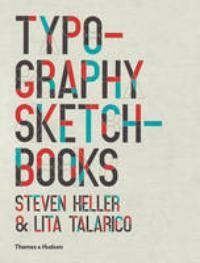 Typography sketchbooks - Steven Heller 9780500241387, Boeken, Verzenden, Gelezen, Steven Heller