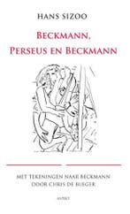 Beckmann, Perseus en Beckmann 9789461532350 Hans Sizoo, Boeken, Kunst en Cultuur | Beeldend, Verzenden, Zo goed als nieuw, Hans Sizoo