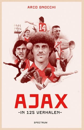 Ajax In 125 Verhalen | Arco Gnocchi | Nieuw, Ophalen of Verzenden, Nieuw, Arco Gnocchi