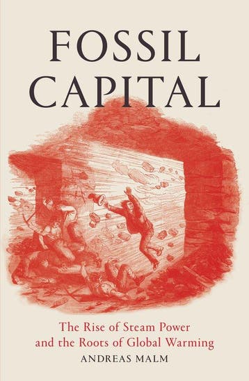 9781784781293 Fossil Capital The Rise Of Steam Power, Verzenden, Nieuw, Andreas Malm