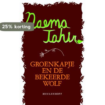 GROENKAPJE EN DE BEKEERDE WOLF - Naema Tahir 9789029083294, Verzenden, Zo goed als nieuw, Naema Tahir