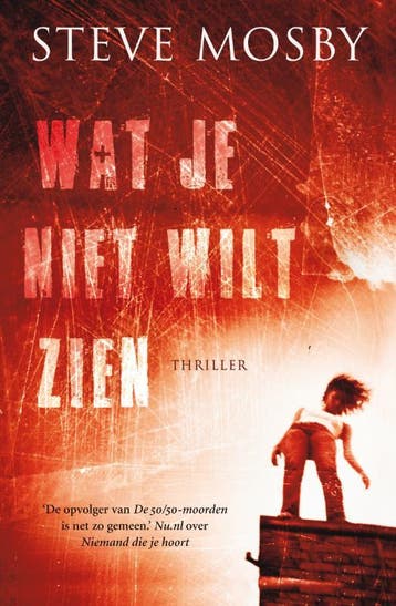 Wat je niet wilt zien - Steve Mosby 9789022996430, Verzenden, Gelezen, Steve Mosby