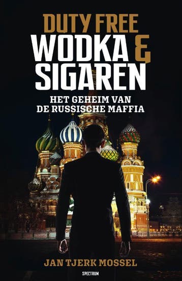 Duty free: Wodka en sigaren - Jan-Tjerk Mossel 9789000360956, Verzenden, Zo goed als nieuw, Jan-Tjerk Mossel