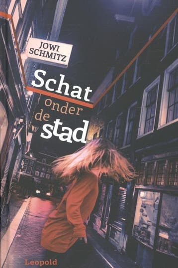 Schat onder de stad - Jowi Schmitz 9789025864170, Verzenden, Gelezen, Jowi Schmitz