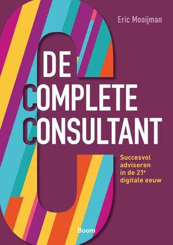 9789024439102 De complete consultant E.A.M. Mooijman, Verzenden, Nieuw, E.A.M. Mooijman
