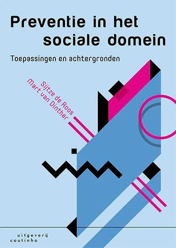 Preventie in het sociale domein 9789046907443, Verzenden, Zo goed als nieuw