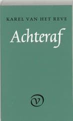 Achteraf | 9789028209220 | K. van het Reve, Zo goed als nieuw, K. van het Reve