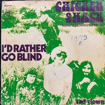 vinyl single 7 inch - Chicken Shack - Id Rather Go Blind, Verzenden, Zo goed als nieuw, 7 inch, Pop