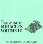 cd - The Two-Minute Miracles - Volume III The Silence Of..., Verzenden, Zo goed als nieuw