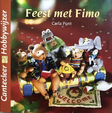 Feest met Fimo / Cantecleer hobbywijzer / 200 - C. Pont, Verzenden, Gelezen, C. Pont