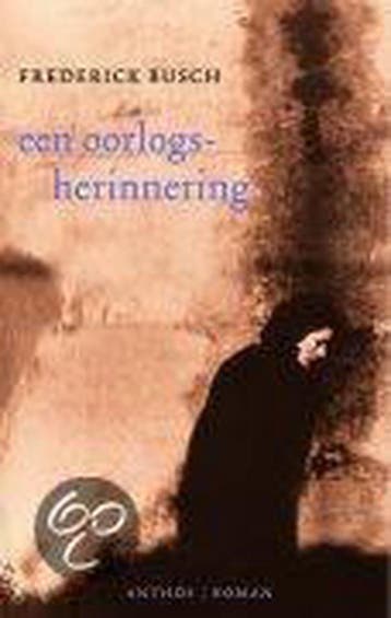 Een oorlogsherinnering - F. Busch 9789041406842, Verzenden, Gelezen, F. Busch