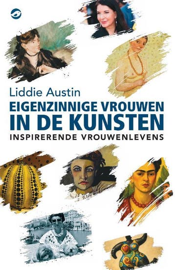 Eigenzinnige Vrouwen In De Kunsten | Liddie Austin | Nieuw, Ophalen of Verzenden, Nieuw, Liddie Austin