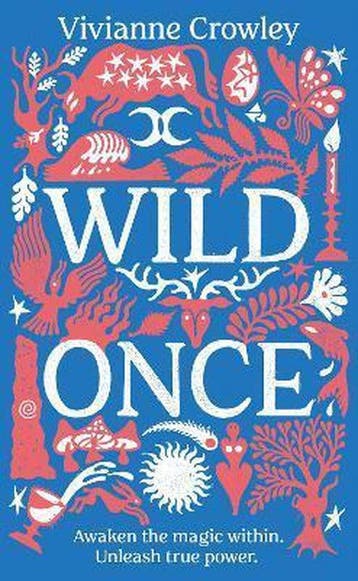 Wild Once 9781529124897 Vivianne Crowley, Boeken, Verzenden, Zo goed als nieuw, Vivianne Crowley