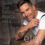 Eloy de Jong - Lass Das Leben Musik Sein - CD, Cd's en Dvd's, Ophalen of Verzenden, Nieuw in verpakking