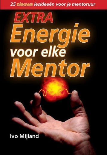 Extra energie voor elke mentor / Praktijkboeken - Ivo, Verzenden, Zo goed als nieuw, Ivo Mijland