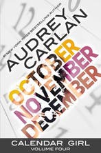 Calendar Girl 4 Oct Nov Dec 9781943893065 Audrey Carlan, Boeken, Verzenden, Zo goed als nieuw, Audrey Carlan