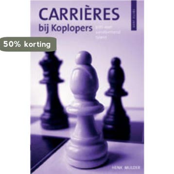 Carrieres bij koplopers - H. Mulder 9789051796254, Verzenden, Zo goed als nieuw, H. Mulder