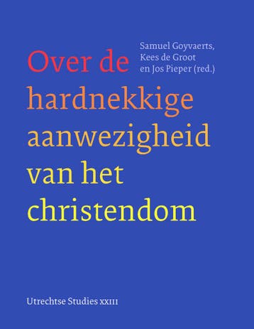 Over de hardnekkige aanwezigheid van het christendom /, Verzenden, Zo goed als nieuw