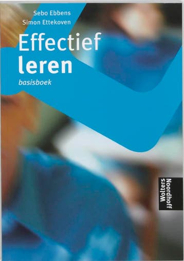 Effectief leren Basisboek druk 2 9789001307523, Boeken, Verzenden, Zo goed als nieuw