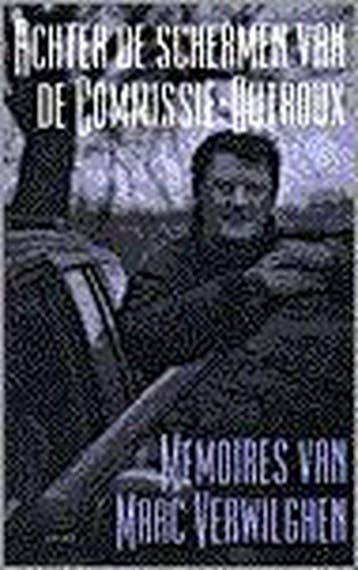 ACHTER DE SCHERMEN COMMISSIE DUTROUX - D. Illegems, Verzenden, Gelezen, D. Illegems