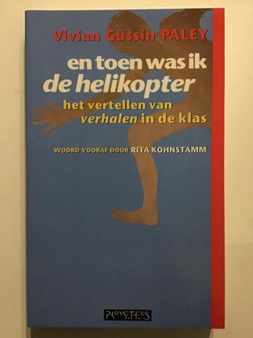 En toen was ik de helikopter - Gussin Paley 9789053330517, Verzenden, Gelezen, Gussin Paley