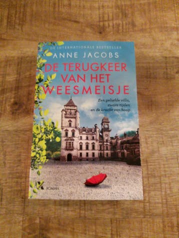 De terugkeer van het weesmeisje - Anne Jacobs 9789401615136, Verzenden, Gelezen, Anne Jacobs