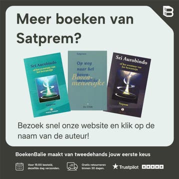 Sri Aurobindo of het avontuur van het bewustzijn - Satprem, Verzenden, Zo goed als nieuw, Satprem