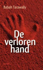 De verloren hand 9789460224171 Babah Tarawally, Verzenden, Gelezen, Babah Tarawally