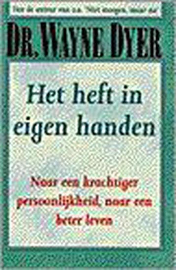 Het heft in eigen handen - W.W. Dyer 9789022981771, Boeken, Verzenden, Gelezen, W.W. Dyer