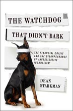 9780231158183 Watchdog That Didnt Bark Dean Starkman, Verzenden, Nieuw, Dean Starkman