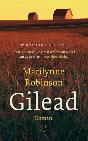 Gilead | Marilynne Robinson & Henk Schreuder, Ophalen of Verzenden, Zo goed als nieuw, Marilynne Robinson & Henk Schreuder