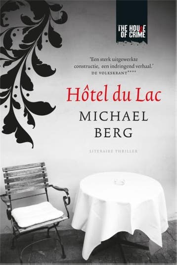 Hôtel du Lac / The house of crime - Michael Berg, Verzenden, Zo goed als nieuw, Michael Berg