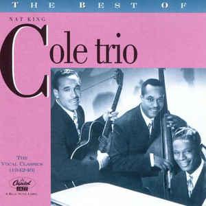 cd - Nat King Cole Trio - The Best Of The Nat King Cole T..., Verzenden, Zo goed als nieuw