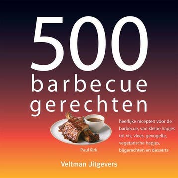 500 barbecuegerechten - Kirk, Boeken, Kookboeken, Verzenden, Gelezen