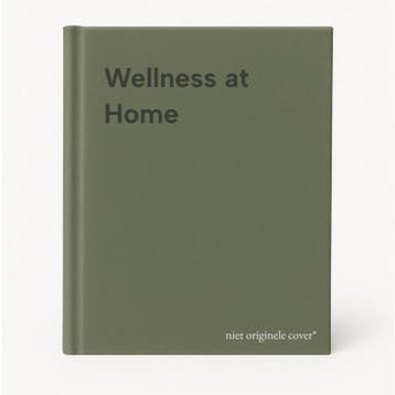 Wellness at Home 9789089310835, Verzenden, Zo goed als nieuw