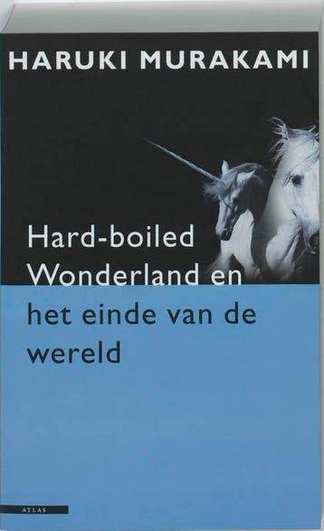 Hard-boiled wonderland en het einde van de wereld, Boeken, Verzenden, Gelezen, Haruki Murakami