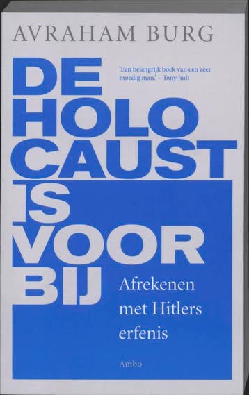 De Holocaust is voorbij - Avraham Burg 9789026322570, Verzenden, Zo goed als nieuw, Avraham Burg