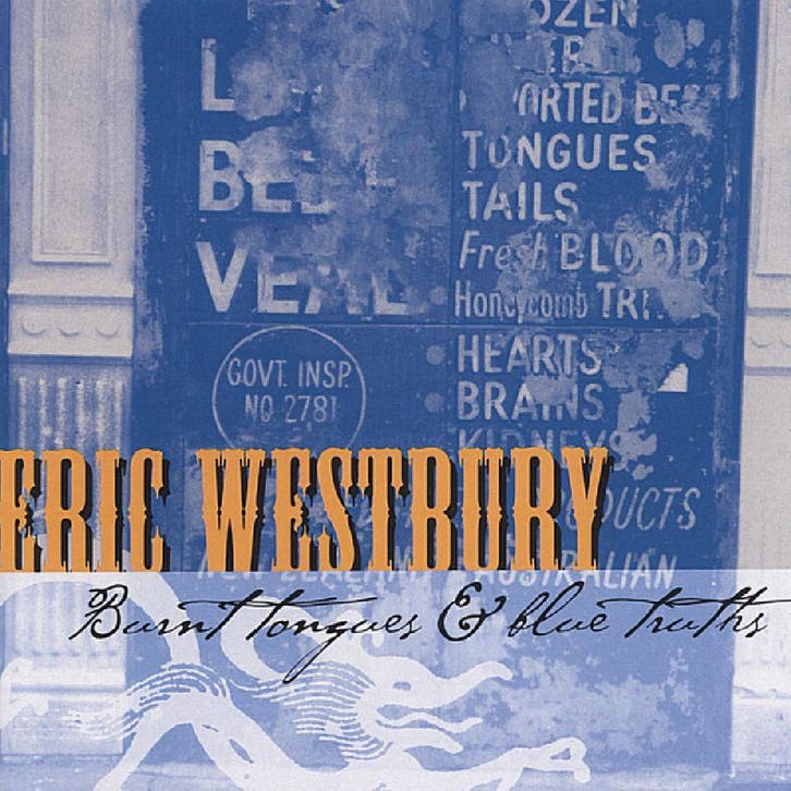 cd - Eric Westbury - Burnt Tongues &amp; Blue Truths, Cd's en Dvd's, Cd's | Overige Cd's, Zo goed als nieuw, Verzenden