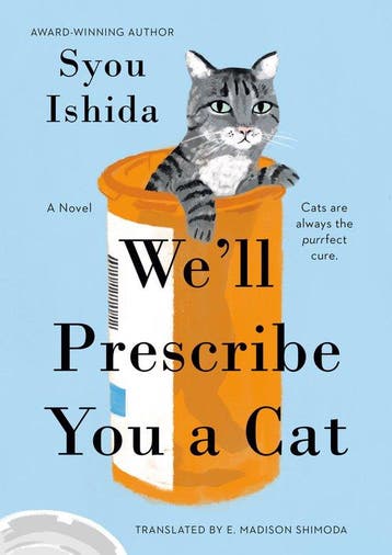 9780593818749 Well Prescribe You a Cat- Well Prescribe ..., Verzenden, Nieuw, Syou Ishida