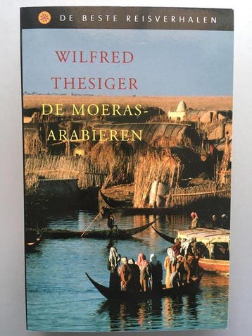 De moerasarabieren - Wilfred Thesiger 9789085640486, Verzenden, Gelezen, Wilfred Thesiger