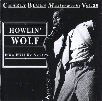 cd - Howlin Wolf - Who Will Be Next?, Verzenden, Zo goed als nieuw