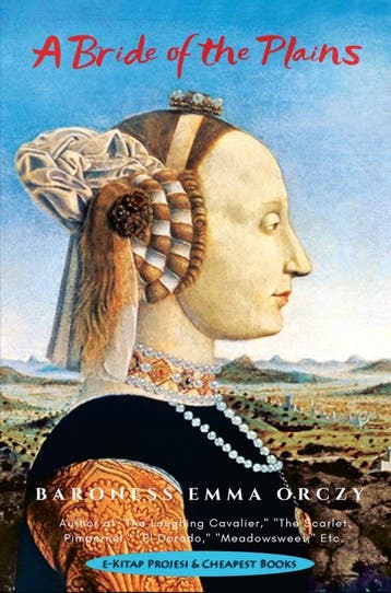 A Bride Of The Plains | Baroness Emma Orczy | Nieuw, Ophalen of Verzenden, Nieuw, Baroness Emma Orczy