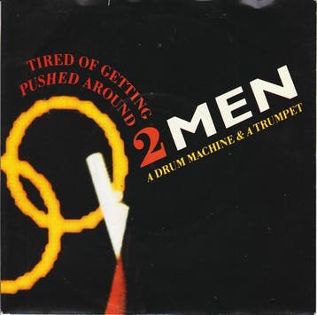 2 Men A Drum Machine And A Trumpet - Tired Of Getting Pushed, Ophalen of Verzenden, Gebruikt