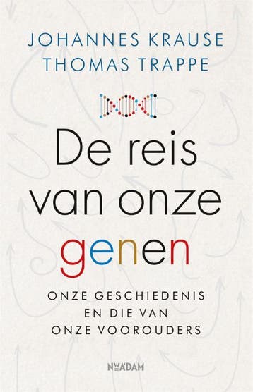 De reis van onze genen - Johannes Krause 9789046826812, Verzenden, Zo goed als nieuw, Johannes Krause