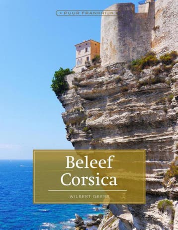 Beleef Corsica / Puur Frankrijk - Wilbert Geers, Verzenden, Zo goed als nieuw, Wilbert Geers